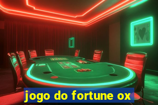 jogo do fortune ox